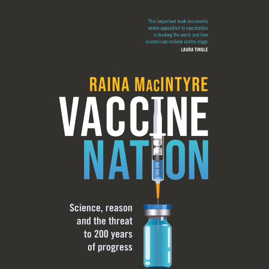 Vaccine Nation by Raina McIntyre in conversation with Dr Laleen Jayamanne